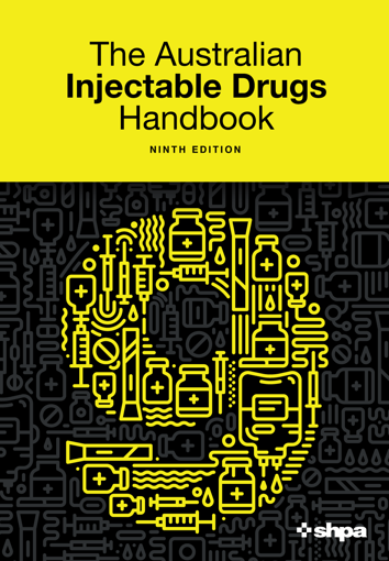 Australian Injectable Drugs Handbook - 9th Edition